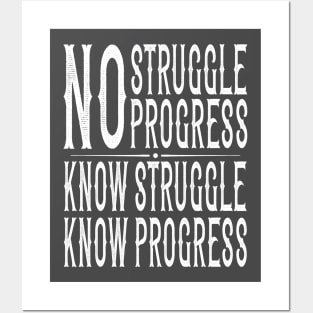 "No Struggle, No Progress" Inspirational Graphic Posters and Art